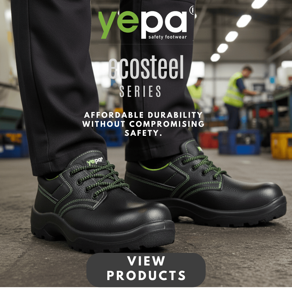 Yepa Ecosteel budget-friendly safety footwear banner